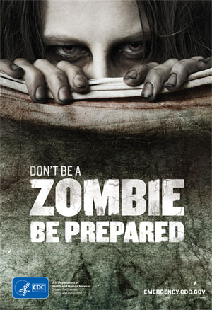 Post image for Don’t Be a Zombie, Be Prepared with Free Posters from the CDC!