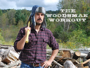 Post image for The Woodsman Workout