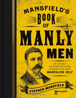 Mansfields Book of Manly Men