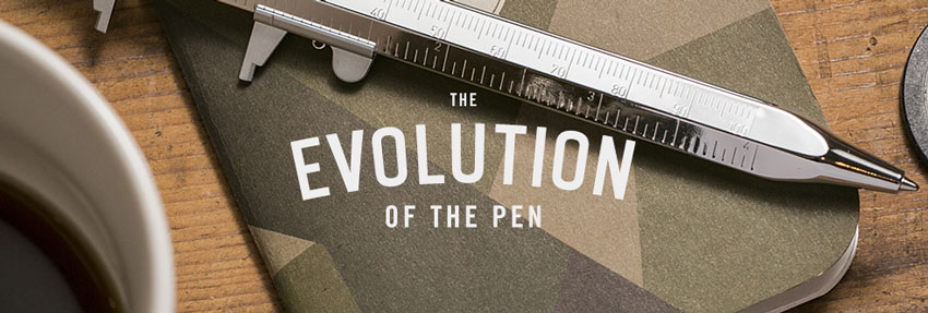 The Evolution of the Pen