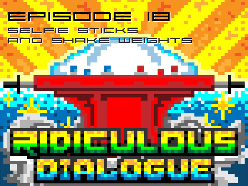 Ridiculous Dialogue Podcast: Episode 18