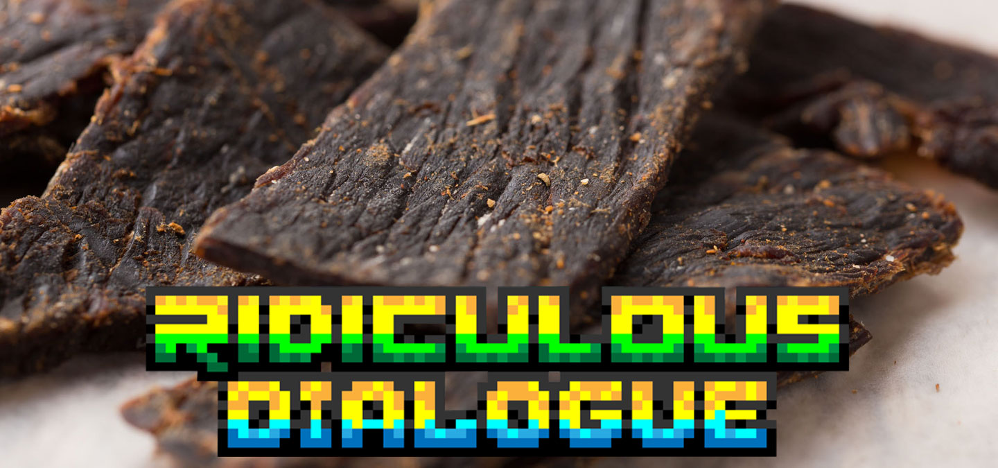 Ridiculous Dialogue 99 Featured