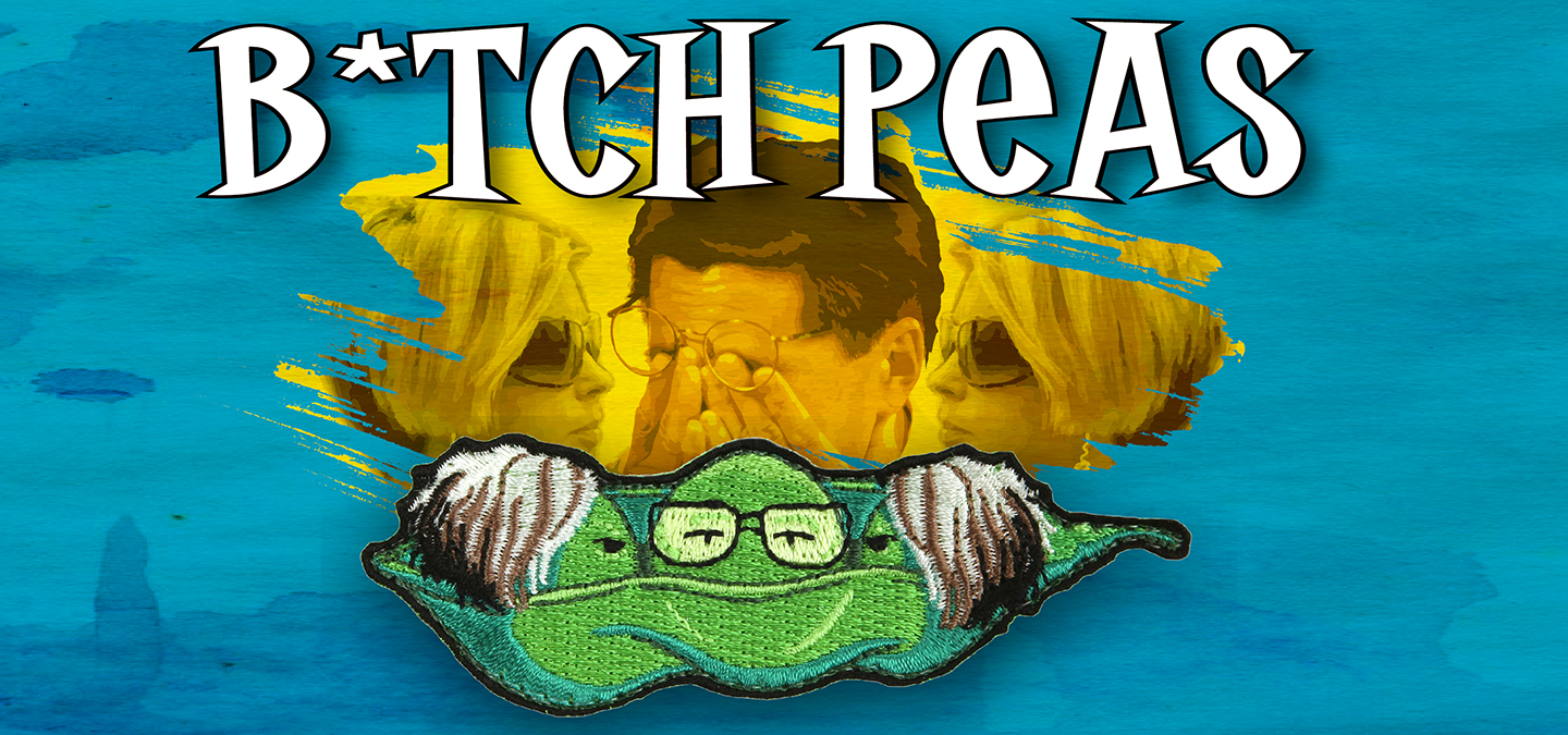 B*tch Peas Featured