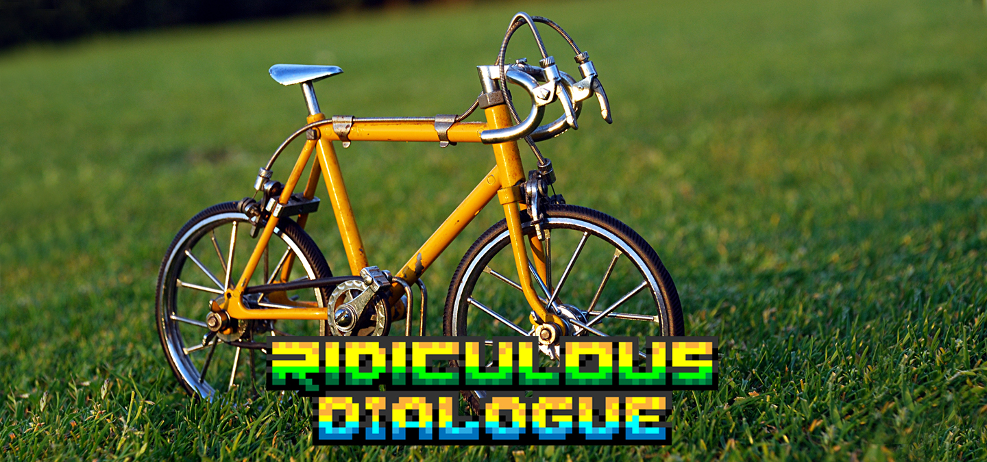 Ridiculous Dialogue 134 Featured